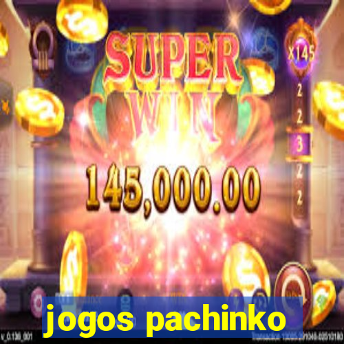 jogos pachinko